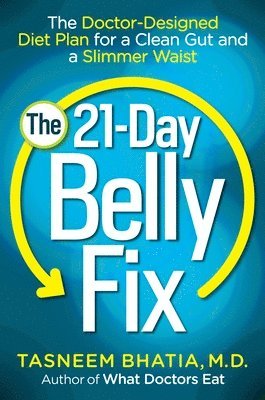 Tasneem Bhatia - The 21-Day Belly Fix, Häftad