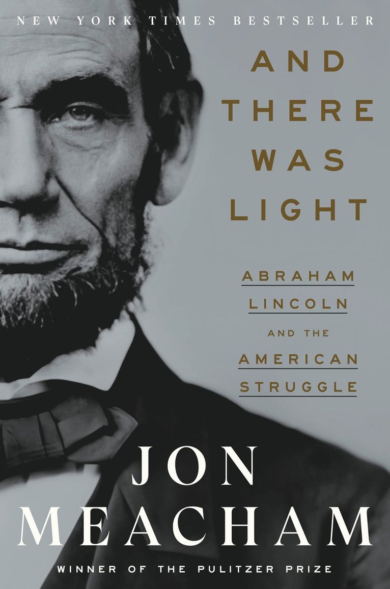Jon Meacham - And There Was Light, Inbunden