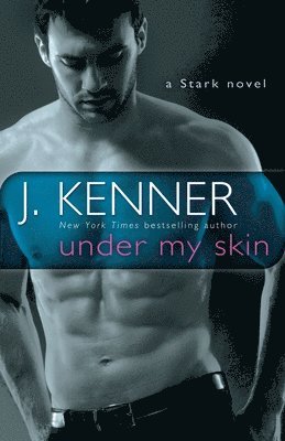Under My Skin: A Stark Novel