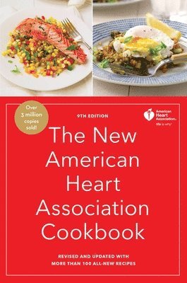 bokomslag The New American Heart Association Cookbook, 9th Edition: Revised and Updated with More Than 100 All-New Recipes