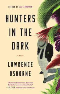 Lawrence Osborne - Hunters in the Dark, Häftad