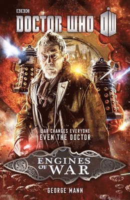 George Mann - Doctor Who: Engines of War: A Novel, Häftad