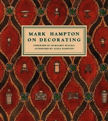 Mark Hampton On Decorating