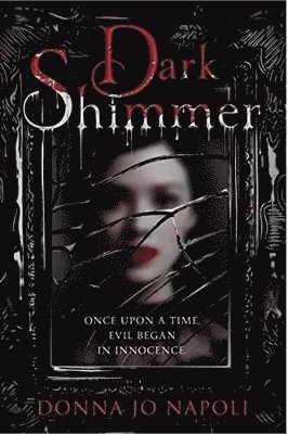 Donna Jo Napoli - Dark Shimmer, Häftad
