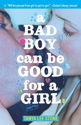 Tanya Lee Stone - A Bad Boy Can Be Good for a Girl, Häftad