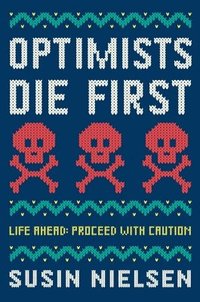 bokomslag Optimists Die First