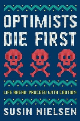 Optimists Die First 1