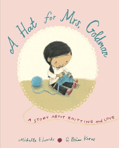 Michelle Edwards - Hat for Mrs. Goldman, Inbunden