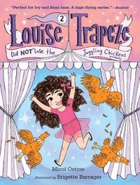 bokomslag Louise Trapeze Did NOT Lose the Juggling Chickens