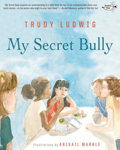 Trudy Ludwig - My Secret Bully, Häftad