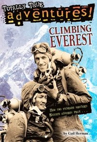 bokomslag Climbing Everest (Totally True Adventures)