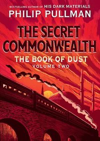 bokomslag The Book of Dust: The Secret Commonwealth (Book of Dust, Volume 2)