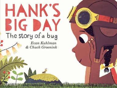 Evan Kuhlman - Hank's Big Day, Inbunden