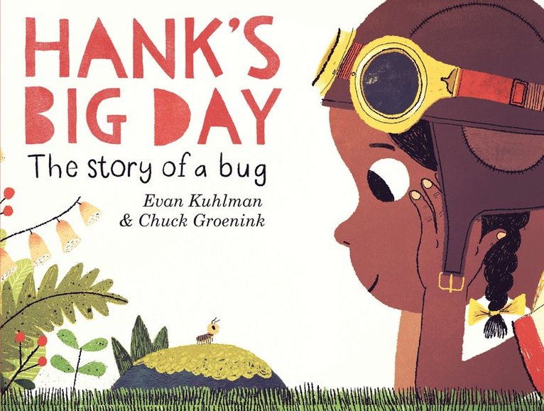 Evan Kuhlman - Hank's Big Day, Inbunden