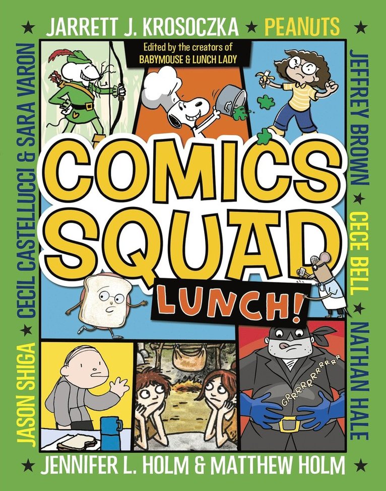 Jennifer L. Holm, Matthew Holm, Jarrett J. Krosoczka, Peanuts, Cece Bell, Jennifer L Holm, Jarrett J Krosoczka - Comics Squad #2: Lunch!, Häftad