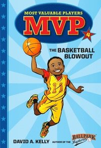 bokomslag Mvp #4: The Basketball Blowout