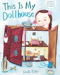 bokomslag This Is My Dollhouse
