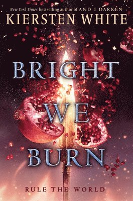 Kiersten White - Bright We Burn, Häftad