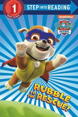 Rubble to the Rescue! (Paw Patrol) 1