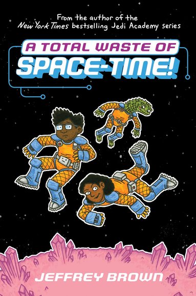 Jeffrey Brown - Total Waste of Space-Time!, Inbunden