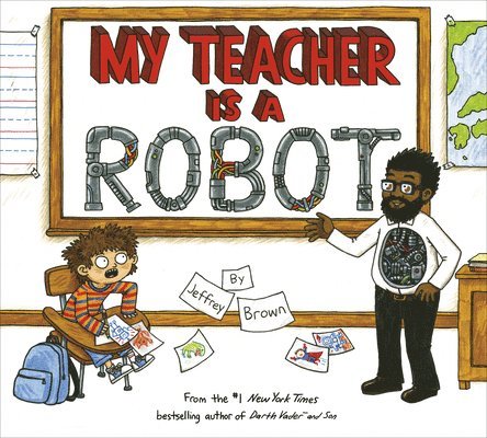 Brown, J: My Teacher Is a Robot