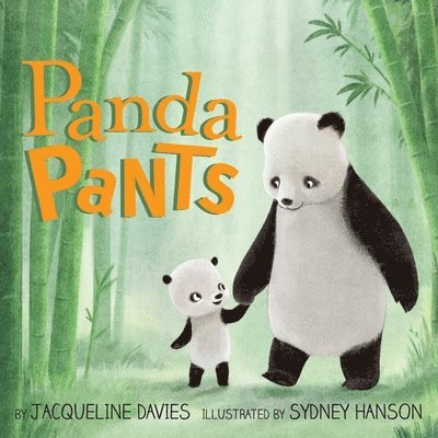 Jacqueline Davies - Panda Pants, Inbunden