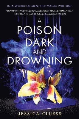 A Poison Dark and Drowning (Kingdom on Fire, Book Two) 1