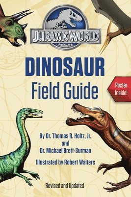 Thomas R. Holtz, Michael Brett-Surman, Thomas R Holtz - Jurassic World Dinosaur Field Guide (Jurassic World), Häftad