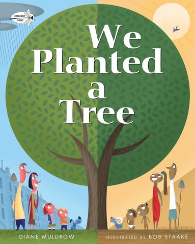 Diane Muldrow - We Planted a Tree, Häftad