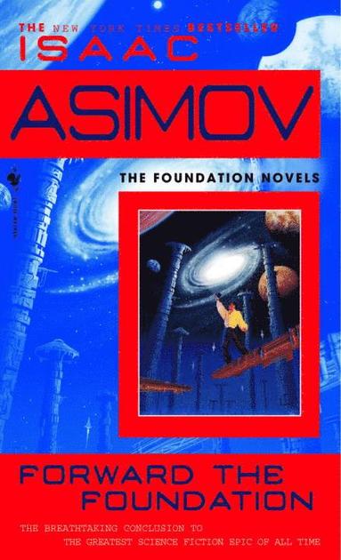 Isaac Asimov - Forward the Foundation, Häftad