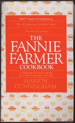 bokomslag The Fannie Farmer Cookbook