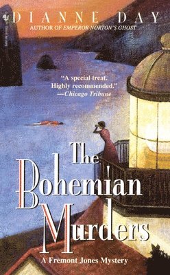 The Bohemian Murders: A Fremont Jones Mystery 1