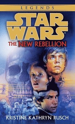 Kristine Kathryn Rusch - The New Rebellion: Star Wars Legends, Pocket