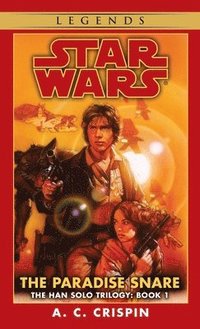 bokomslag The Paradise Snare: Star Wars Legends (the Han Solo Trilogy)
