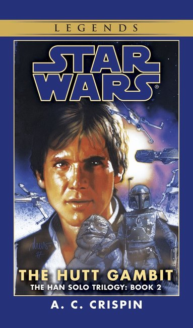 A. C. Crispin - Hutt Gambit: Star Wars Legends (The Han Solo Trilogy), Häftad