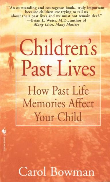 bokomslag Children's Past Lives: How Past Life Memories Affect Your Child
