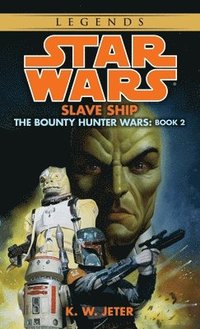 bokomslag Slave Ship: Star Wars Legends (The Bounty Hunter Wars)