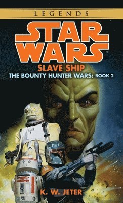 bokomslag Slave Ship: Star Wars Legends (the Bounty Hunter Wars)