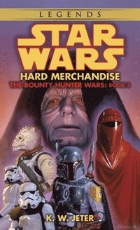 bokomslag Hard Merchandise: Star Wars Legends (The Bounty Hunter Wars)