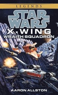 bokomslag Wraith Squadron: Star Wars Legends (X-Wing)