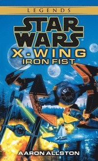 bokomslag Iron Fist: Star Wars Legends (Wraith Squadron)