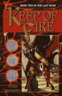 bokomslag The Keep of Fire: Book Two of the Last Rune