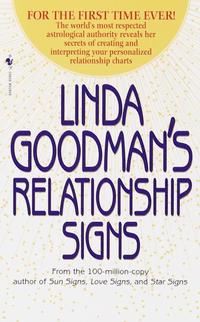 bokomslag Linda Goodman's Relationship Signs: The World's Most Respected Astrological Authority Reveals Her Secrets of Creating and Interpreting Your Personaliz