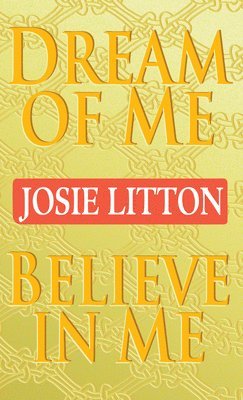 Josie Litton - Dream of Me/Believe in Me, Pocket