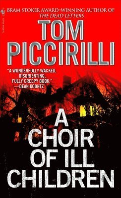Tom Piccirilli - Choir of Ill Children, Häftad