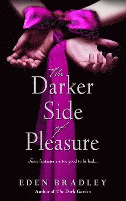 The Darker Side of Pleasure 1