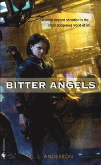bokomslag Bitter Angels