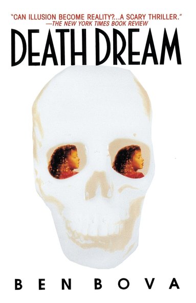 Ben Bova - Death Dream, Häftad