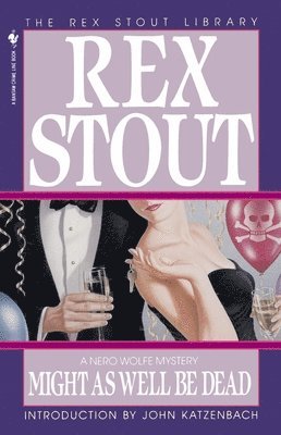 Rex Stout - Might as Well Be Dead, Häftad