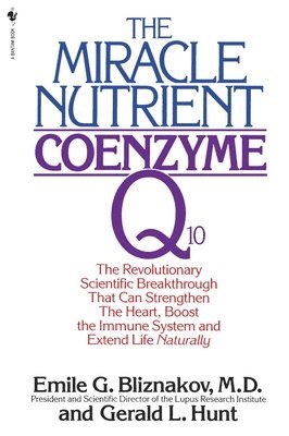 Miracle Nutrient: Coenzyme Q10 1